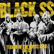 Black Ss/Terror Of The Notrheast 2004-2007