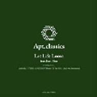 Apt.classics<LET LIFE LOOSE>