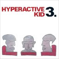 Hyperactive Kid/3.