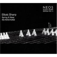 Elliott Sharp/Spring  Neap Re Iterations Vol.5