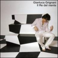 Gianluca Grignani/Il Re Del Niente