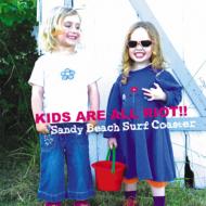 Sandy Beach Surf Coaster/Kids Are All Riot!!