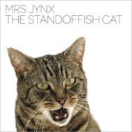 Mrs Jynx/Standoffish Cat