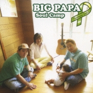 Soul Camp (Jp)/Big Papa