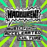 Hadouken!/Music For An Accelerated Culture (Ltd)