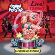 Osaka Popstar/Rock'em O-sock'em Live