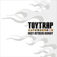 Toytrap/Fast Attack Donut
