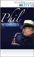 Phil Woods/Jazz Master Class Series From Nyu