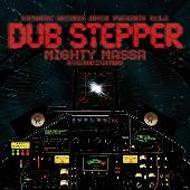 Mighty Massa / Dub Steppers/Downbeat Records Japan Presents Vol.2 Dub Stepper