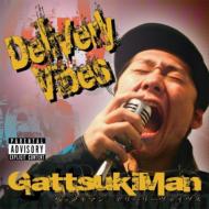 Gattsukiman/Delivery Vibes