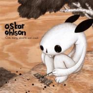 Oskar Ohison/Honk Bang Whiatle And Crash