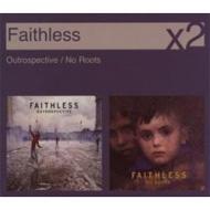Faithless/Outrospective / No Roots
