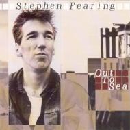 Stephen Fearing/Out To Sea
