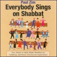 Paul Zim/Everybody Sings On Shabbat