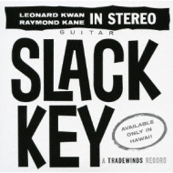 Leonard Kwan / Ray Kane/Slack Key (Rmt)