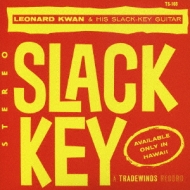 Leonard Kwan/Slack Key (Rmt)