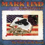 Mark Lind/Truth Can Be Brutal