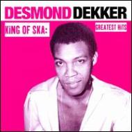 Desmond Dekker/King Of Ska�� Greatest Hits