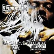 Spider Loc/One You Love To Hate