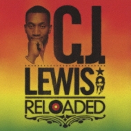 C. J. Lewis/Reloaded