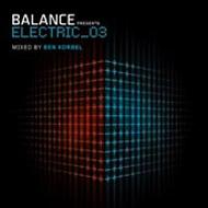 Ben Korbel/Balance Presents Electric 03