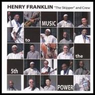 Henry Franklin/Music To The 5th Power