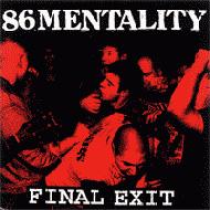 86 Mentality/Final Exit