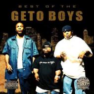 Geto Boys/Best Of The Geto Boys