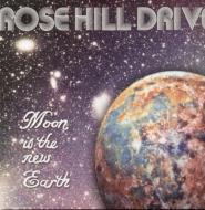 Rose Hill Drive/Moon Is The New Earth