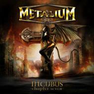Metalium/Incubus Chapter 7