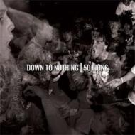 50 Lions / Down To Nothing/Split