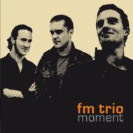 Fm Trio/Moment