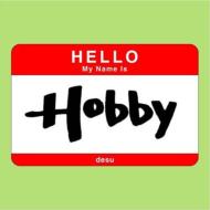 Opiate/My Name Is Hobby： Hobby De-su