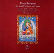 Tibetan Buddhism-The Ritual Orchestra And Chants