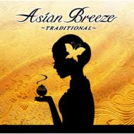 Asian Breeze -Traditional-