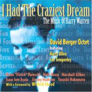 I Had The Craziest Dream: The Music Of Harry Warren