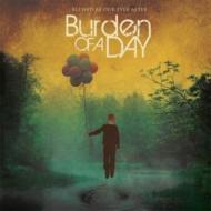 Burden Of A Day/Blessed Be Our Ever After