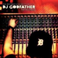 Dj Godfather/Detroit Connection Pt.3 - For The Freaks