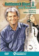 Bottleneck Blues And Beyond: Dvd 2