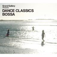 Grand Gallery Presents: Dance Classics Bossa