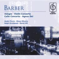 バーバー、サミュエル（1910-1981）/Violin Concerto Cello Concerto： Oliviera(Vn) Kirshbaum(Vc) Etc