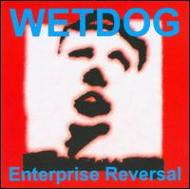 Wetdog/Enterprise Reveal