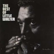 The Best Of Little Walter