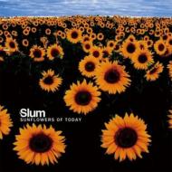 Slum (Trance)/Sunflowers Of Today