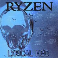 Ryzen/Lyrical H2o