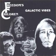 Freedoms Children/Galactic Vibes (Rmt)