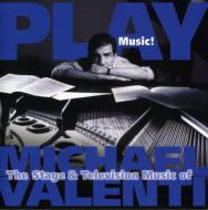 Michael Valenti/Play Music