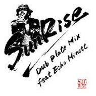 Sunrise (Reggae)/Sunrise Dub Plate Mix Feat Echo Minott