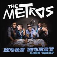 Metros/More Money Less Grief ޥͫ͡ʥ! (Ltd)