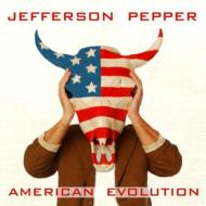 Jefferson Pepper/American Evolution Vol.2